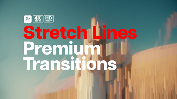 Photo of Premium Transitions Stretch Lines for Premiere Pro – Videohive 51936960