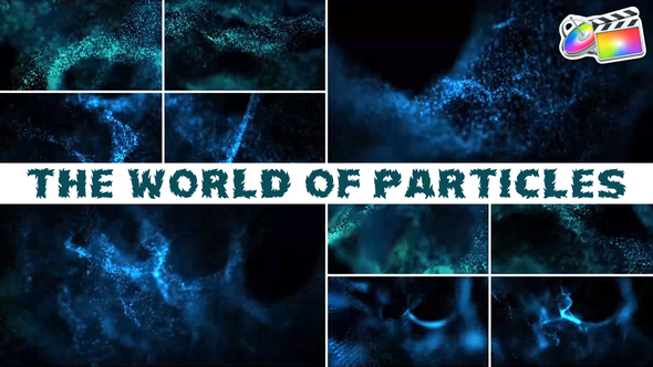 Photo of The World of Particles for FCPX – Videohive 53418011