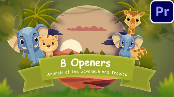 Photo of 8 Openers MOGRTs with Animals of the Savannah and Tropics – Videohive 55880247