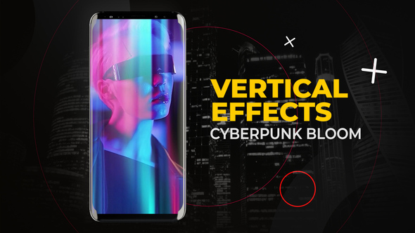 Photo of Vertical Cyberpunk Bloom Effects – Videohive 57335709