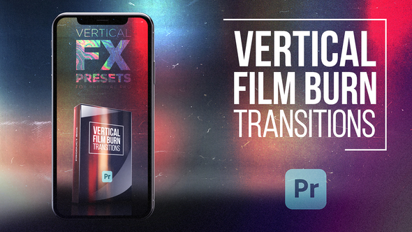 Photo of Vertical Film Burn Transitions for Premiere Pro – Videohive 58244768