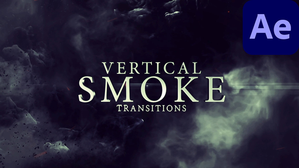 Photo of Vertical Smoke Transitions for After Effects – Videohive 57886236