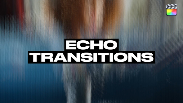 Photo of Echo Transitions – Videohive 58535138