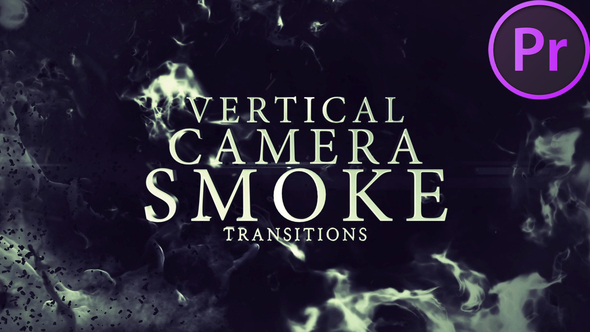 Photo of Vertical Camera Smoke Transitions for Premiere Pro – Videohive 58715069