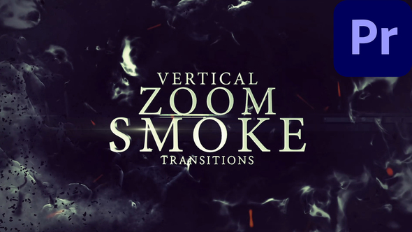 Photo of Vertical Zoom Smoke Transitions for Premiere Pro – Videohive 58681007