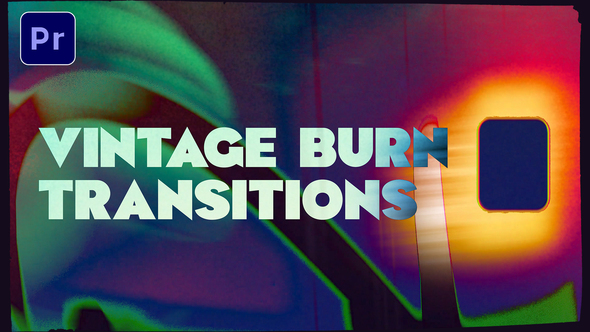 Photo of Vintage Burn Transitions – Videohive 58328301