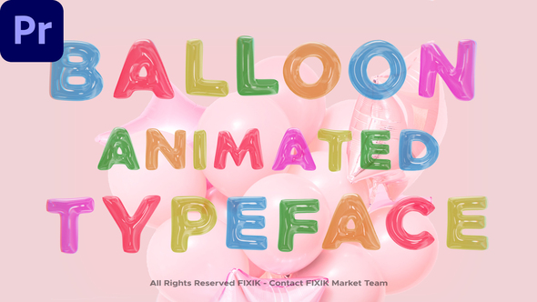 Photo of Balloon Typeface | MOGRT – Videohive 59612174