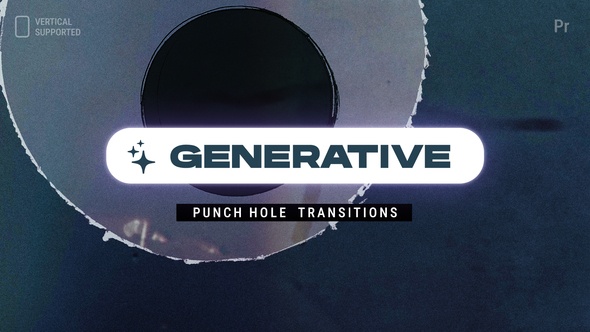 Photo of Generative Punch Hole Transitions | Vertical | Premiere Pro – Videohive 60270241