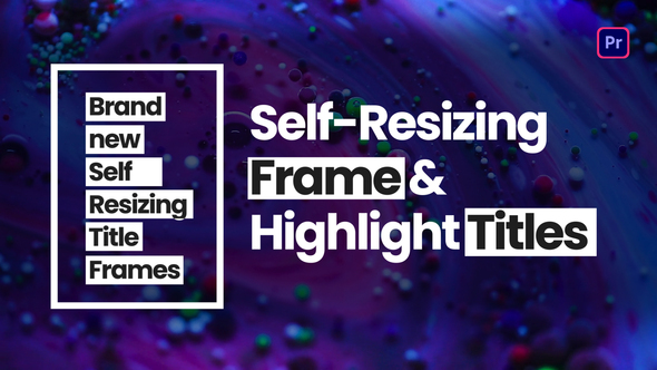 Photo of Self-Resizing Frames & Highlight Titles I Premiere Pro – Videohive 59954005