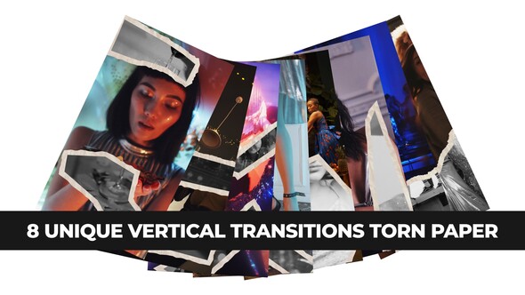 Photo of 8 Unique Torn Paper Transitions. Vertical Format – Videohive 60883501