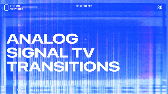 Photo of Analog Signal TV Transitions | Vertical | Final Cut Pro – Videohive 60649716
