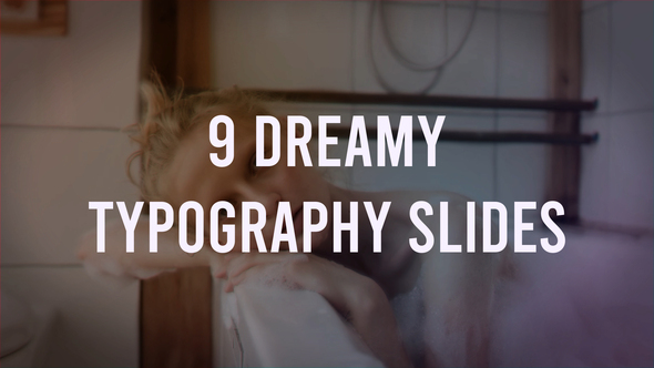 Photo of Dreamy Typography Slides – Videohive 60747315