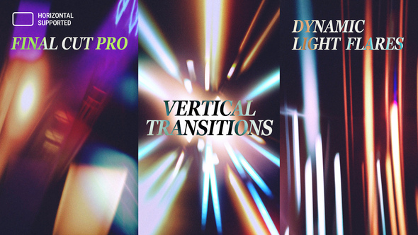 Photo of Vertical Dynamic Light Flare Transitions | Final Cut Pro – Videohive 60798547