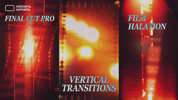 Photo of Vertical Film Halation Transitions | Final Cut Pro – Videohive 60796255