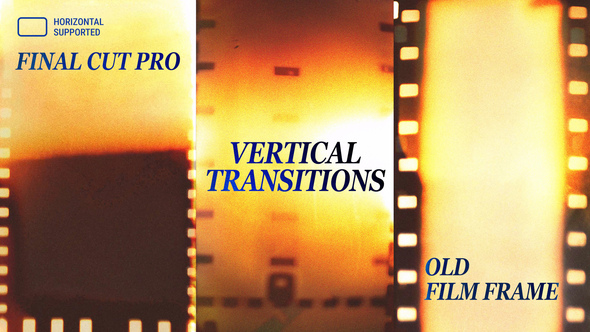 Photo of Vertical Old Film Frame Transitions | Final Cut Pro – Videohive 60795901
