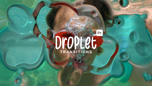 Photo of Droplet Transitions – Realistic Fluid Splash Reveals for Premiere Pro 2022+ (4K/HD) – Videohive 59108406