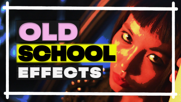 Photo of Old School Effects – Videohive 62441141