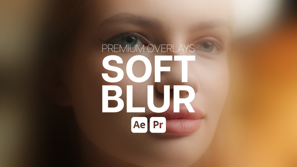 Photo of Premium Overlays Soft Blur – Smooth Dreamy Focus Motion Effects Pack – Videohive 54220475