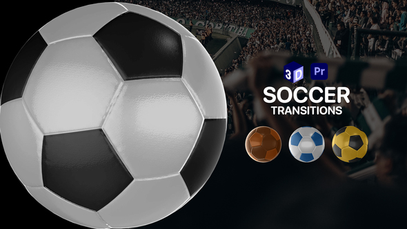 Photo of 3D Soccer Ball Transitions for Premiere Pro | Isolated Sports Motion Graphics – Videohive 46974159