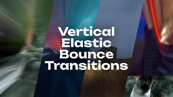 Photo of Vertical Bounce Elastic Transitions – Videohive 62443447